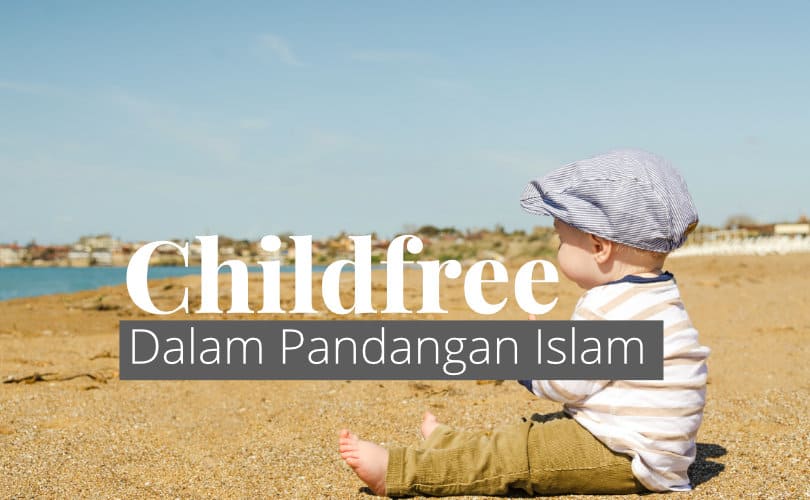 Childfree Pandangan Islam