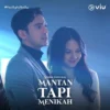 Link nonton Mantan Tapi Menikah full movie