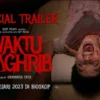 Film Waktu Maghrib, Teror Gaib yang Mengerikan Hingga Mengancam Fisik berikut Linknya