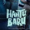 Sinopsis Film Hantu Baru, Comedy Cinta dan Horor