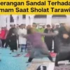 Imam Dilempar Sendal Gara-gara Baca Surah Panjang Saat Tarawih