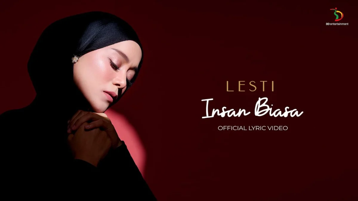 Makna Lagu "Insan Biasa" Lesti, Curahan Isi Hati