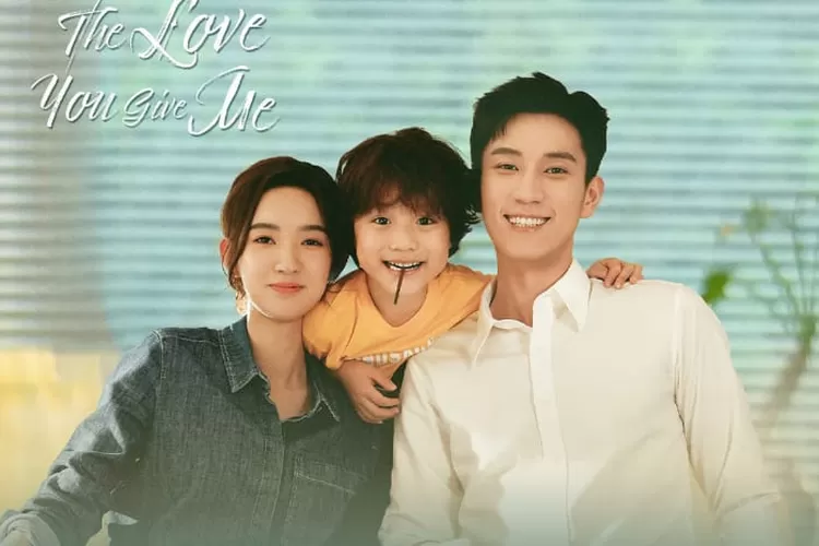 Rekomendasi Drama China Populer, "The Love You Give Me" !