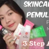 Rekomendasi Skincare Pagi dan Malam Untuk Kulit Berjerawat, Mari Merawat Wajah!