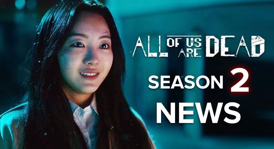 Prediksi tayang Season 2 ALL OF US ARE DEAD, 2023 !!