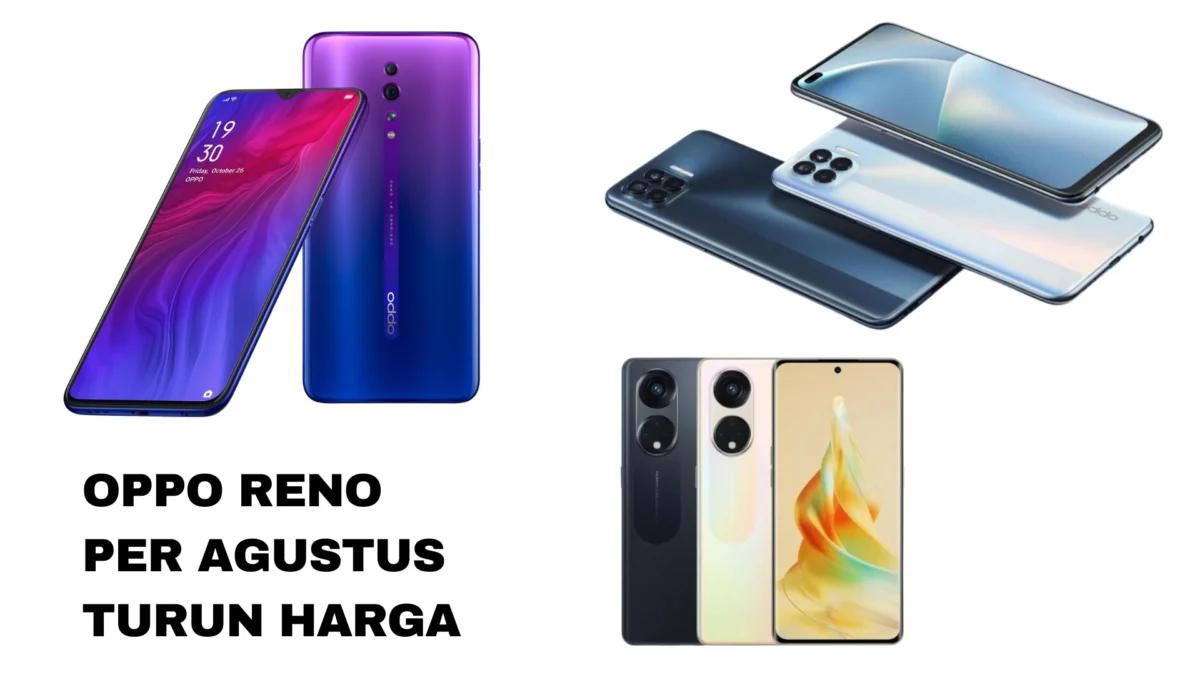 Harga Oppo Reno Agustus 2023 Diskon Murah!