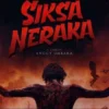 Sinopsis Lengkap Film Siksa Neraka yang Tayang di Bioskop