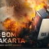 Ini 4 Alasan Kamu Wajib Nonton Film 13 Bom di Jakarta