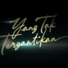 Cara Nonton Film Yang Tak Tergantikan