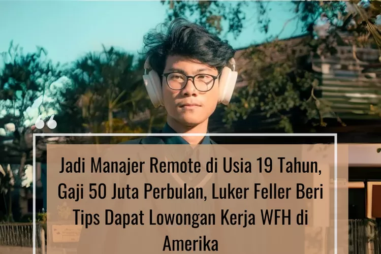 Seorang Pria Ceritakan Gajinya yang Mencapai Puluhan Juta dengan Kerja Remote di AS