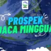 Prospek Cuaca 22–28 Agustus 2025: Musim Kemarau Masih Diselingi Hujan Lebat