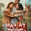 Sinopsis Film Wasiat Warisan