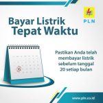 Hidup Lebih Nyaman, dengan Bayar Listrik Sebelum Tanggal 20 Tiap Bulan