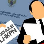 Jangan Lupa Serahkan LHKPN