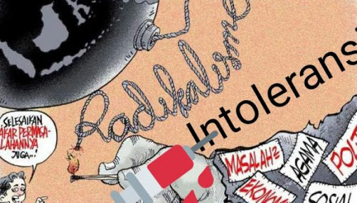 Intoleransi Awal dari Bibit Radikalisme Intoleransi Awal dari Bibit Radikalisme