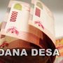 Rp1,6 Triliun Dana Desa Sudah Tersalur ke 5.646 Desa