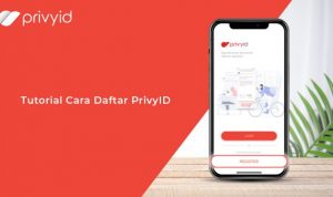 Teknologi Digital Buatan Anak Negeri, Privyid Hadir dengan Verifikasi Tertinggi