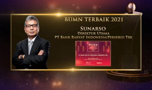 BRI Dinobatkan jadi BUMN Terbaik 2021 dan Direktur Utama BRI, Sunarso Raih Top National Banker