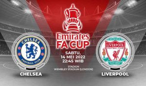 Final FA Cup: Chelsea vs Liverpool, Jadwal, Link Streaming