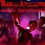 Train to apocalypse
