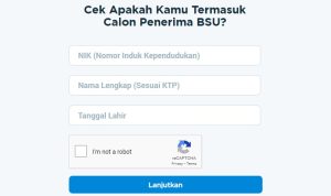 BSU Agustus 2022 Kapan Cair? Segera Cek Nama Penerima di Link Ini