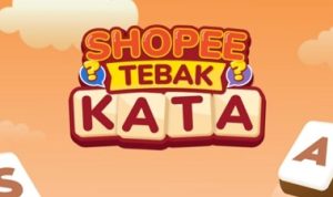 Kunci Jawaban Game Tebak Kata Shopee Harian 12 Agustus 2022 game tebak kata shopee