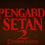 Jadwal Bioskop Pengabdi Setan 2 di Bandung, Awas Terlewat!