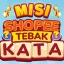 Bocoran Jawaban Tebak Kata Shopee 4 Agustus 2022, Ayo Dapatkan Hadiahnya!
