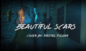 Link Download Lagu Beautiful Scars (Maximillian) Cover by Kristel Fulgar, Lengkap dengan Liriknya Link Download Lagu Beautiful Scars (Maximillian) Cover by Kristel Fulgar, Lengkap dengan Liriknya