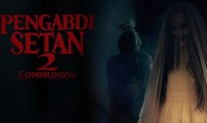 Link Nonton Pengabdi Setan 2 Communion Secara Resmi dan Legal, Simak Caranya!