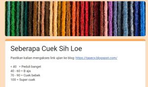 Link Tes Ujian Cuek Google Form Terbaru, Cek di Sini Seberapa Cuek Kamu