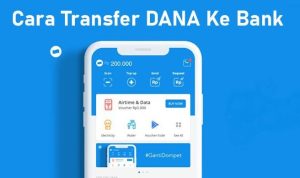 Cara Transfer DANA Ke Bank