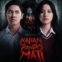 Link Nonton Streaming Download Film Kalian Pantas Mati, Legal Tinggal Klik