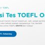 Tes TOEFL Online Gratis! Ketahui sebarapa Jago Kamu Berbasa Inggris