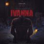 Link Nonton Film Ivanna 2022 Kualitas Bluray Full HD 360p-1080p link nonton ivanna
