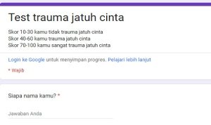 LINK Tes Ujian Trauma Jatuh Cinta Terbaru Google Form Docs Viral, Apakah Kamu Punya Permasalahan Cinta?