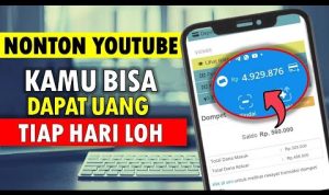 Tips dan Trik Nonton Youtube Dapat Duit Ratusan Ribu dan Saldo Dana Gratis