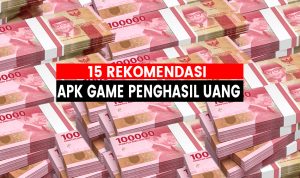 15 Game Aplikasi Penghasil Uang Tercepat Desember 2022 15 Game Aplikasi Penghasil Uang Tercepat Desember 2022