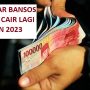 Daftar Bansos yang Cair Lagi di Tahun 2023, Cek Nama Anda di Link Ini