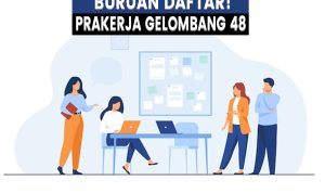 Cepat Daftar Kartu Prakerja Gelombang 48 Sebelum Ditutup! Link Daftar di Sini