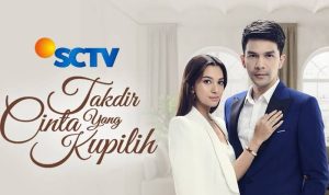 Sinetron Takdir Cinta Yang Kupilih Tidak Akan Tayang, Inilah Jadwal Tayang SCTV dan Indosiar Minggu, 31 Desember 2022