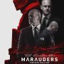 Sinopsis Film Marauders yang Akan Tayang di Bioskop Trans TV