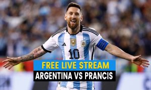 Link Live Streaming Argentina vs Prancis Gratis! Final Piala Dunia 2022