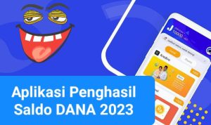 Download Sekarang Juga, 5 Aplikasi Penghasil Saldo DANA apk penghasil saldo dana