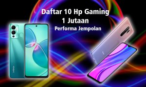 Daftar Harga Hp Gaming 1 Jutaan Terbaik Tahun Ini, Ada Promo dan Diskon Menarik
