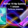 Daftar Harga Hp Gaming 1 Jutaan Terbaik Tahun Ini, Ada Promo dan Diskon Menarik