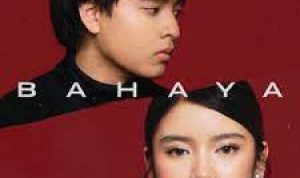 Lirik Lagu Tiara & Arsy Widianto – Bahaya