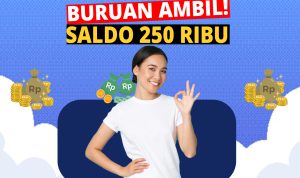 Buruan Ambil Rp250.000 Aplikasi Penghasil Uang Tercepat