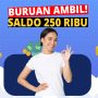 Buruan Ambil Rp250.000 Aplikasi Penghasil Uang Tercepat