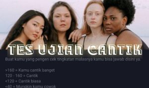 Link Ujian Cantik, Lihat Seberapa Level Kecantikanmu